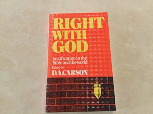 Right with God: Justification in the Bible and the world