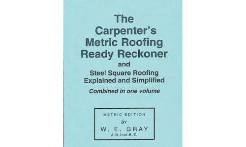 The Carpenter's Metric Roofing Ready Reckoner