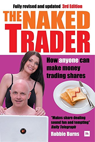 The Naked Trader: How anyone can make money trading shares