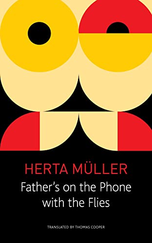 Father's on the Phone with the Flies: A Selection (The German List)
