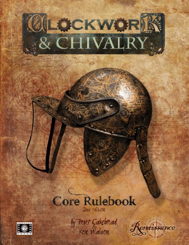 Clockwork & Chivalry 2nd Edition Core