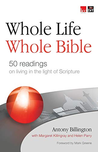 Whole Life, Whole Bible: Journey through scripture in 50 readings