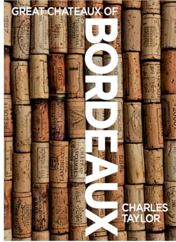 Great Chateaux of Bordeaux