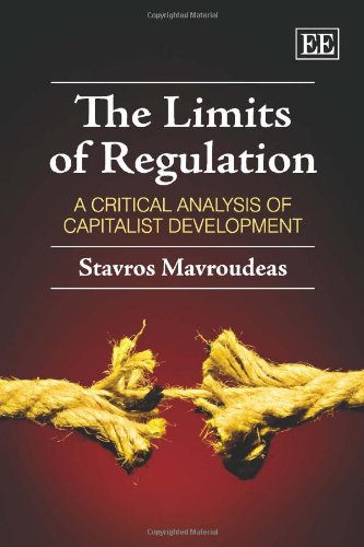 The Limits of Regulation: A Critical Analysis of Capitalist Development