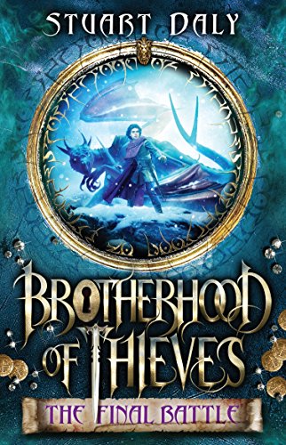 Brotherhood of Thieves 3: The Final Battle: Volume 3