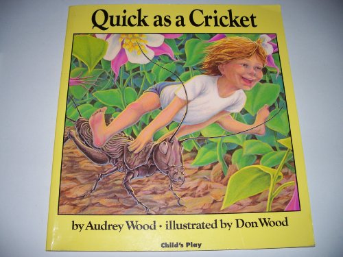 Quick as a Cricket (Child's Play Library)