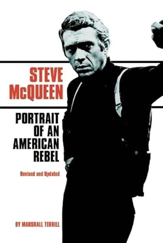 Steve McQueen: Portrait of an American Rebel