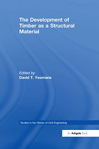 The Development of Timber as a Structural Material