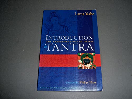 Introduction to Tantra: The Transformation of Desire