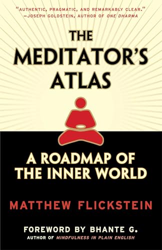 Meditator's Atlas: A Roadmap of the Inner World