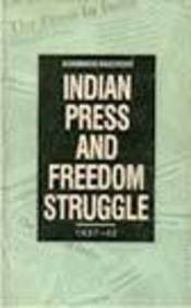 Indian Press and Freedom Struggle - 1937 - 42