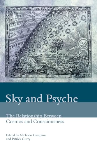 Sky and Psyche: The Relationship Between Cosmos and Consciousness