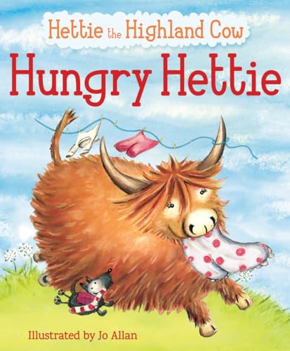 Hungry Hettie: The Highland Cow Who Won't Stop Eating! (Picture Kelpies)
