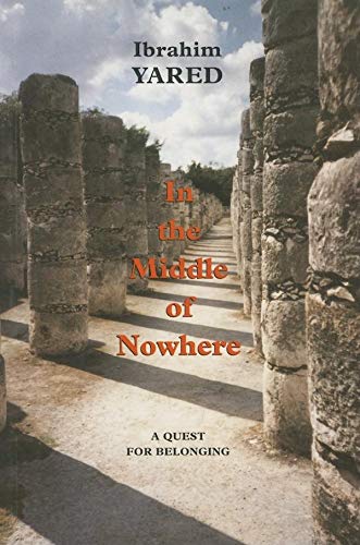 In the Middle of Nowhere: A Quest for Belonging