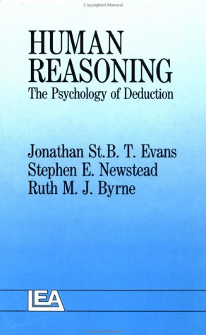 Human Reasoning: The Psychology Of Deduction