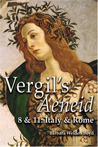 Vergil's Aeneid 8 & 11: Italy & Rome