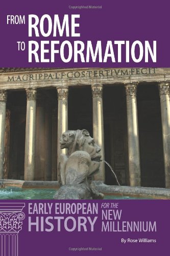 From Rome to Reformation: Early European History for the New Millennium