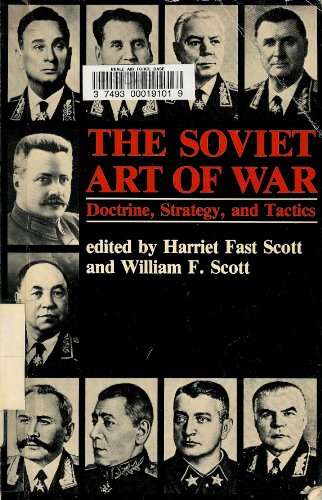 The Soviet Art Of War: Doctrine, Strategy, And Tactics