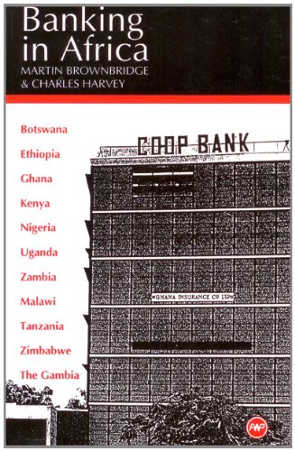 Banking in Africa: The Impact of Financial Sector Reform Since Independence