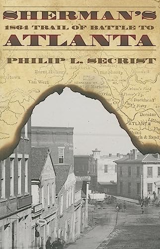 Sherman's 1864 Trail of Battle to Atlanta