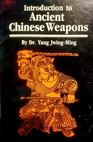 Introduction to Ancient Chinese Weapons
