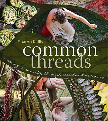 Common Threads: Weaving Community through Collaborative Eco-Art