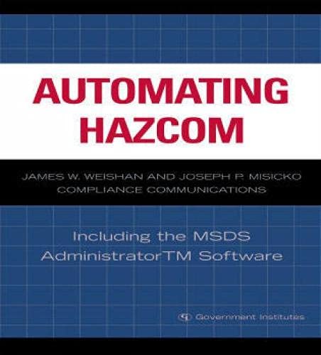 Automating Hazcom: Including the MSDS Administrator Software