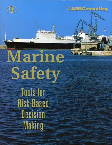 Marine Safety: Tools for Risk-Based Decision Making