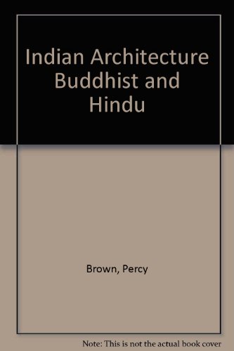 Indian Architecture Buddhist and Hindu