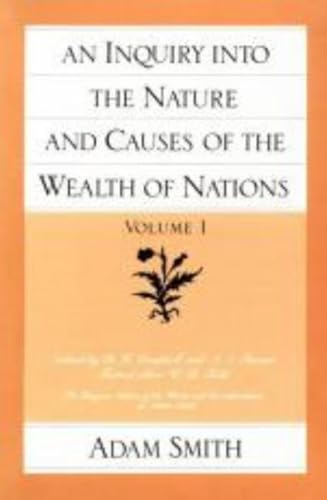 Inquiry into the Nature and Causes of the Wealth of Nations