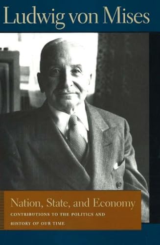 Nation, State, And Economy: Contributions to the Politics And History of Our Time