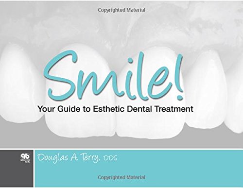 Smile! Your Guide to Esthetic Dental Treatment