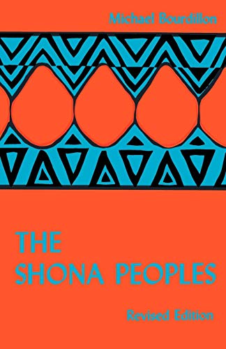 The Shona Peoples: An Ethnography of the Contemporary Shona, with Special Reference to Their Religion