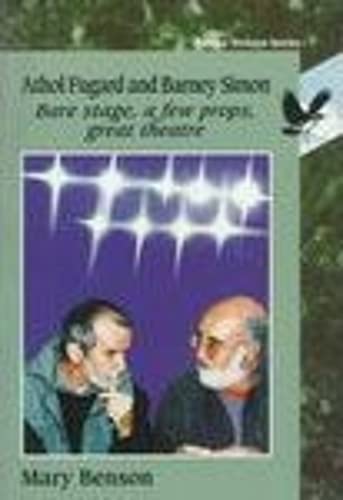 Athol Fugard and Barney Simon: Bare Stage, a Few Props, Great Theatre (Ravan Writers Series)