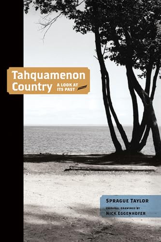 Tahquamenon Country: A Look at Its Past