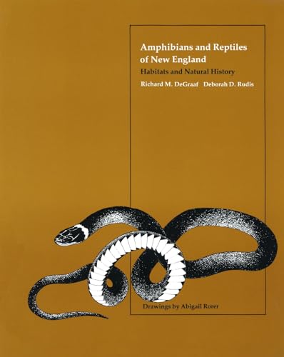 Amphibians and Reptiles of New England: Habitats and Natural History