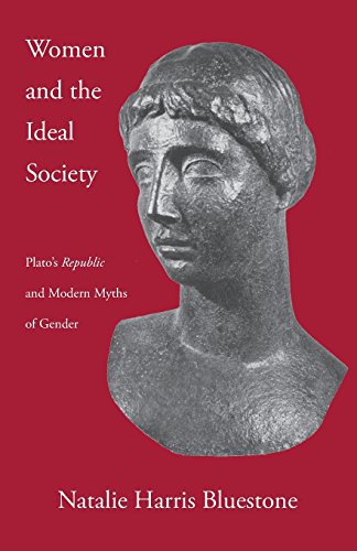 Women and the Ideal Society: Plato's "Republic" and Modern Myths of Gender