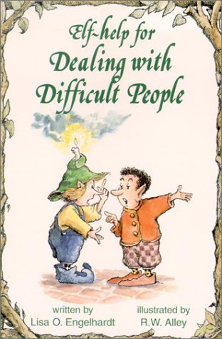 Help for Dealing with Difficult People (Elf Self Help)