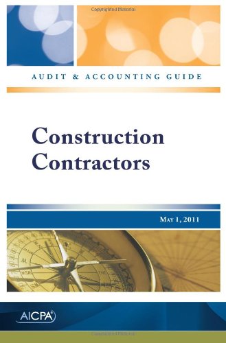 Construction Contractors - AICPA Audit and Accounting Guide