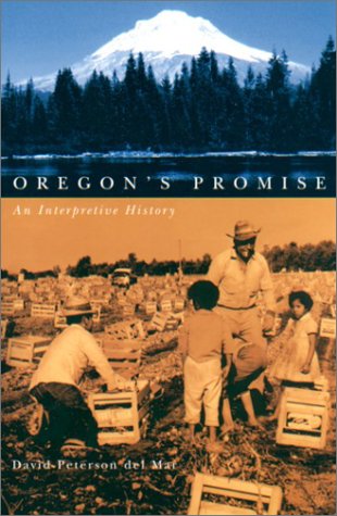 Oregon's Promise: An Interpretive History