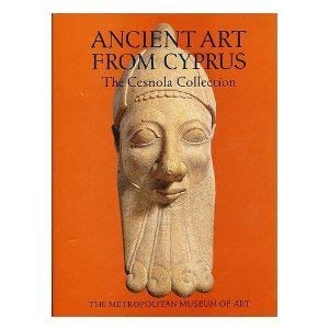 Cypriot Art: The Cesnola Collection in the Metropolitan Musem of Art