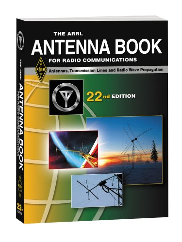 The ARRL Antenna Book For Radio Communications