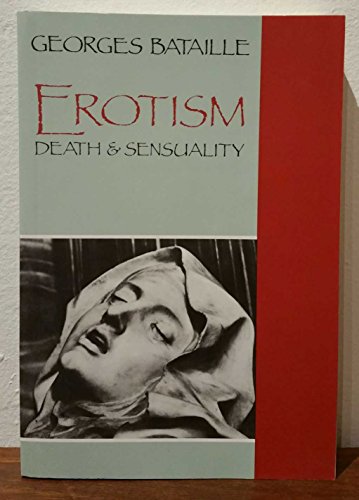 Erotism: Death and Sensuality