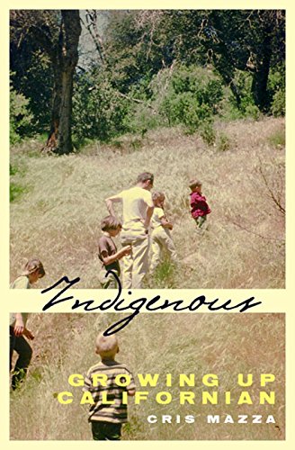 Indigenous: Growing up Californian