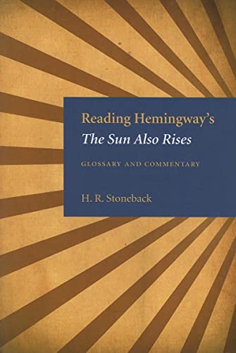 Reading Hemingway's the Sun Also Rises: Glossary and Commentary