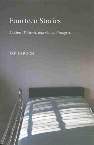 Fourteen Stories: Doctors, Patients, and Other Strangers (Literature & Medicine)
