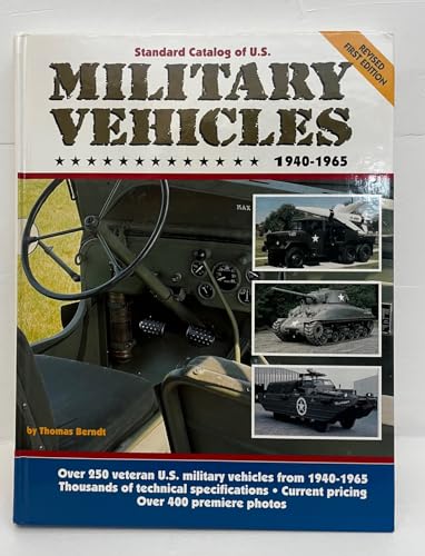 Standard Catalog of U.S. Military Vehicles 1940-1965
