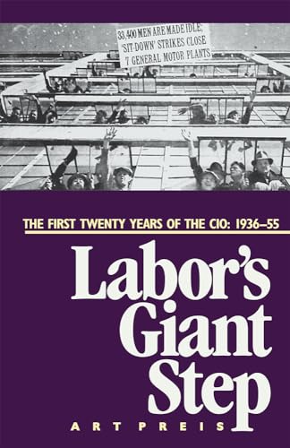 Labour's Giant Step: Twenty Years of the C.I.O