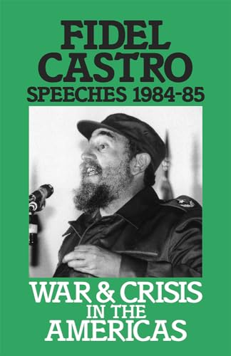 War and Crisis in the Americas: Speeches, Vol. 3, 1984-85