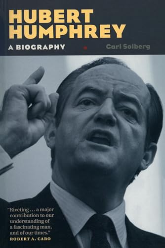 Hubert Humphrey: A Biography